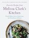 Favorite Recipes from Melissa Clark's Kitchen: Family Meals, Festive Gather&hellip;