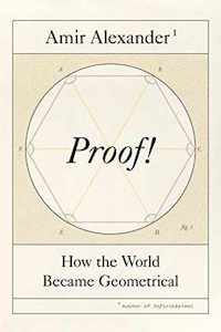 Great Gift Ideas: Proof!: How the World Became Geometrical