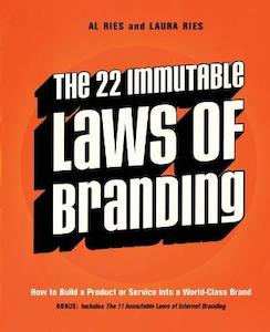 The 22 Immutable Laws of Branding: How to Build a Product or Service into a Worl&hellip;