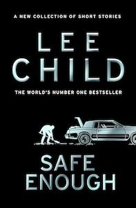 Classics: Safe Enough: And Other Stories