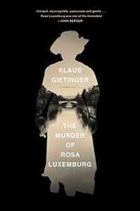 All: The Murder of Rosa Luxemburg
