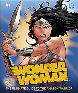 Graphic Novels: DC Wonder Woman Ultimate Guide