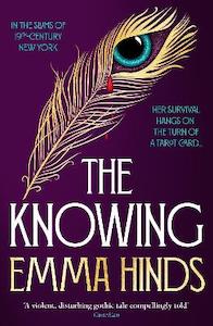Historical Fiction: The Knowing: An intoxicating gothic historical fiction debut