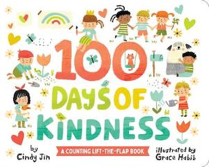 100 Days of Kindness: A Counting Lift-the-Flap Book