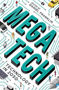 Technology Computing: Megatech: Technology in 2050