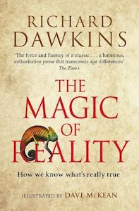 Natural History: The Magic of Reality: How we know what's really true