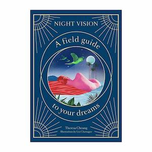 Night Vision: A Field Guide to Your Dreams