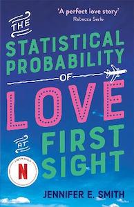Romance: The Statistical Probability of Love at First Sight: now a major Netflix film!