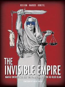 The Invisible Empire: Madge Oberholtzer And The Unmasking Of The Ku Klux Klan