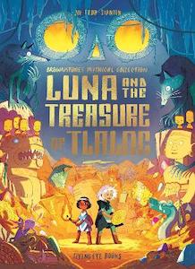 Graphic Novels: Luna and the Treasure of Tlaloc