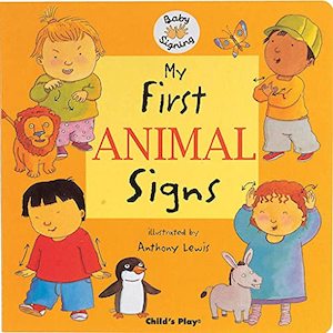 Early Learning: My First Animal Signs: BSL (British Sign Language)