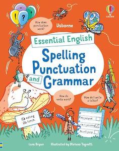 Education Theory: Essential English: Spelling Punctuation and Grammar