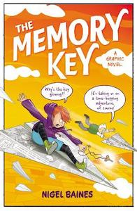 Education Theory: The Memory Key: A time-hopping graphic novel adventure that will take you to unexpected places...