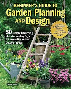 Home Garden Diy: Beginner's Guide to Garden Planning and Design: 50 Simple Gardening Ideas for Adding Style & Personality to Your Outdoor Space
