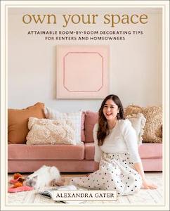 Home Garden Diy: Own Your Space: Attainable Room-by-Room Decorating Tips for Renters and Homeowners