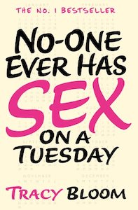Humour: No-one Ever Has Sex on a Tuesday