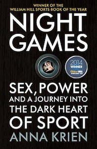 True Crime: Night Games: Sex, Power and a Journey into the Dark Heart of Sport