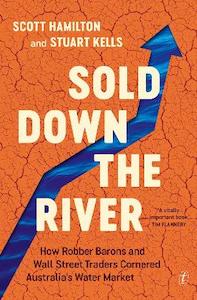Sold Down the River: How Robber Barons and Wall Street Traders