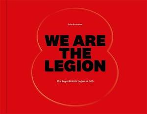 Social Sciences: We Are The Legion: The Royal British Legion at 100