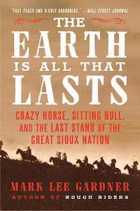 Social Sciences: The Earth Is All That Lasts: Crazy Horse, Sitting Bull, and the Last