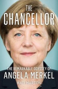 Politics Law: The Chancellor: The Remarkable Odyssey of Angela Merkel