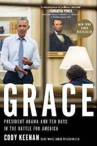 Politics Law: Grace: President Obama and Ten Days in the Battle for America