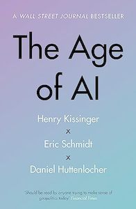 Products: The Age of AI: And Our Human Future
