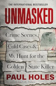 Products: Unmasked: Crime Scenes, Cold Cases and My Hunt for the Golden State Killer