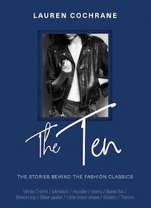 The Ten: The stories behind the fashion classics