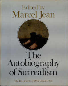 The Documents Of 20th Century Art: The Autobiography Of Surrealism