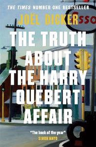 Fiction In Translation: The Truth About the Harry Quebert Affair: From the master of the plot