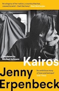 Fiction In Translation: Kairos: Winner of the International Booker Prize