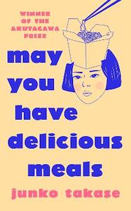 Fiction In Translation: May You Have Delicious Meals
