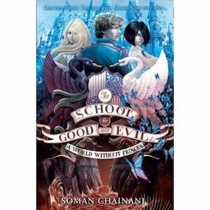A World Without Princes (The School for Good and Evil, Book 2)