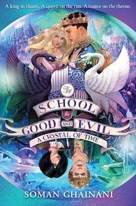 Our Favourite Books: A Crystal of Time (The School for Good and Evil, Book 5)