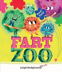 Fart Zoo: The silliest, funniest fart book EVER! (From the co-creator of Olobob Top)