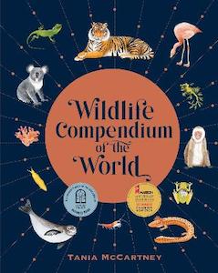 Wildlife Compendium of the World: Awe-inspiring Animals from Every
