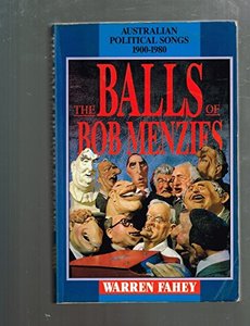 Reduced Vat Physical Books Created By Eas Automated Collection Category Is Equal To Books: Balls of Bob Menzies: Australian Political Songs, 1900-80