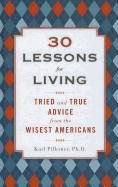 Reduced Vat Physical Books Created By Eas Automated Collection Category Is Equal To Books: 30 Lessons For Living: Tried and True Advice from the Wisest Americans