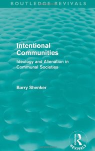 Reduced Vat Physical Books Created By Eas Automated Collection Category Is Equal To Books: Intentional Communities: Ideology and Alienation in Communal Societies