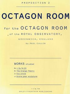 Nz Art: Proposition 2: Octagon Room - for the Octagon Room of the Royal Observatory, Greenwich, England by Paul Cullen
