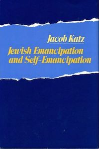 Jewish: Jewish Emancipation And Self-Emancipation by Jacob Katz