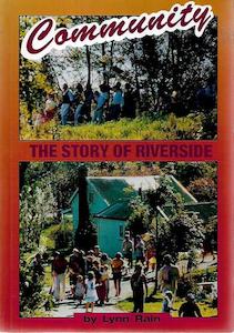 Nz Non Fiction: Community. The Story of Riverside by Lynn Rain