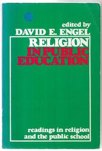 Religion: Religion In Public Education: Problems And Prospects by David E. Engel