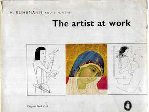 Art: The Artist At Work by Ellen M. Kemp and Helmut Ruhemann