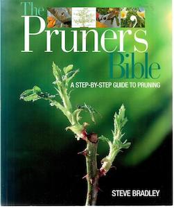 Gardening: The Pruner's Bible by Steve Bradley