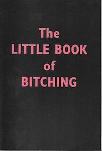 The Little Book of Bitching by Dinah Hawken