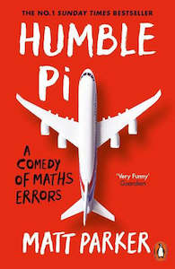 Humble Pi - A Comedy of Maths Errors by Matt Parker
