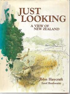 Nz Art: Just Looking: A View Of New Zealand by Errol Brathwaite and John Haycraft