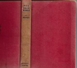 Vintage: Pigs Have Wings by P. G. Wodehouse